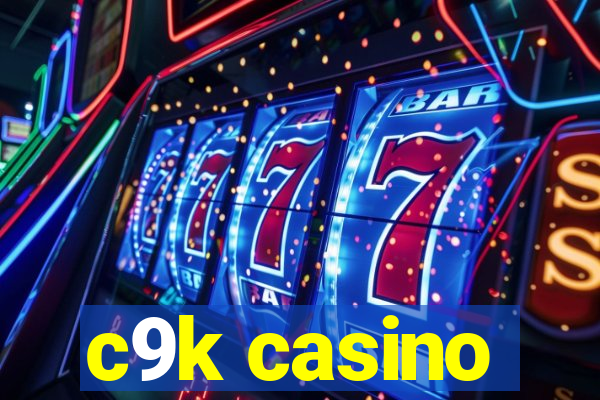 c9k casino